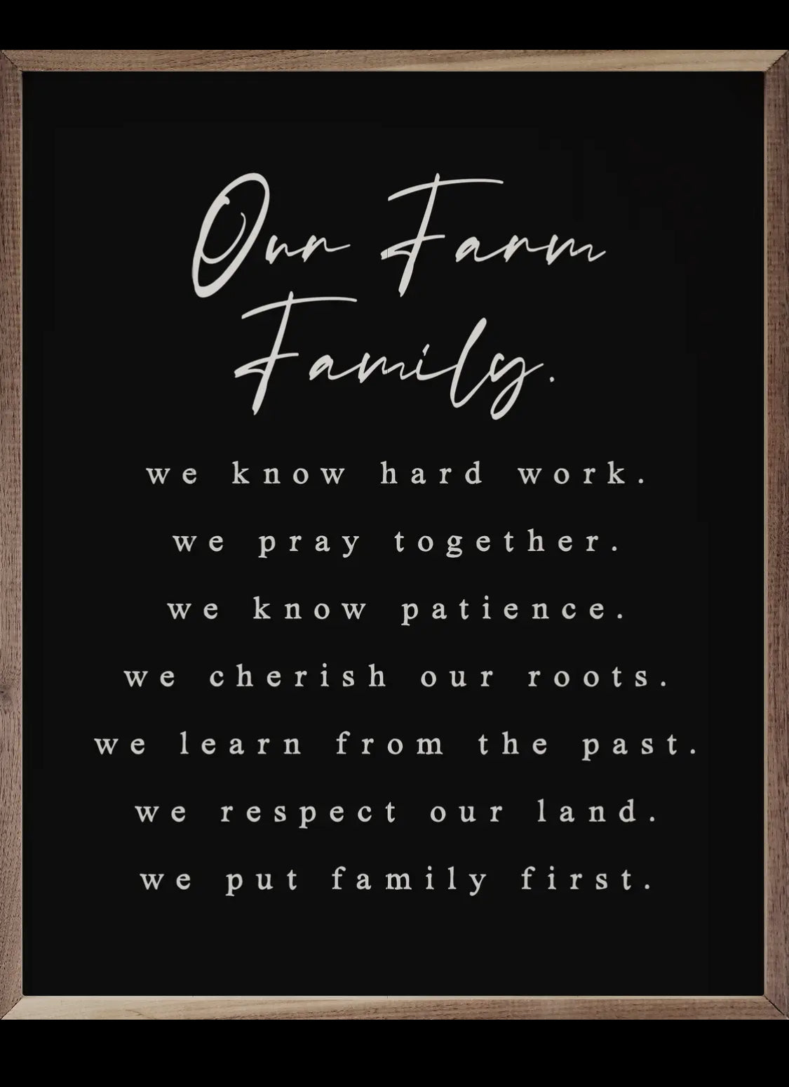 20” Our Farm Family Values Sign