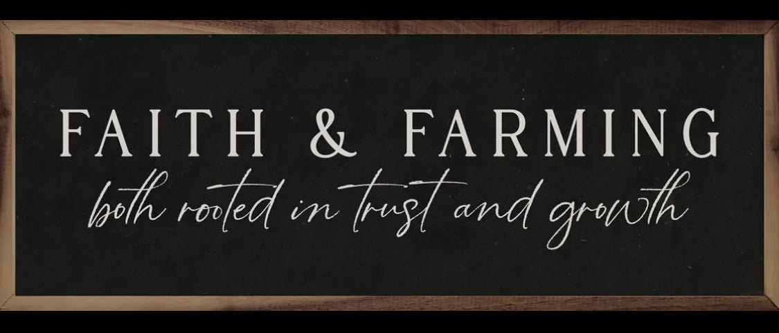 12”x4” Faith And Farming- Black