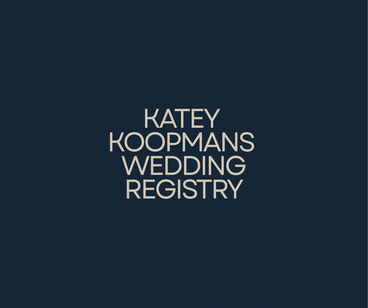 Wedding Registry - Katey Koopmans