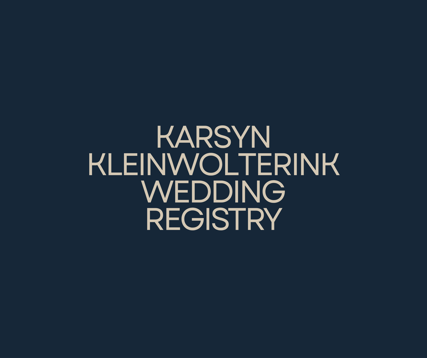 Wedding Registry - Karsyn Kleinwolterink