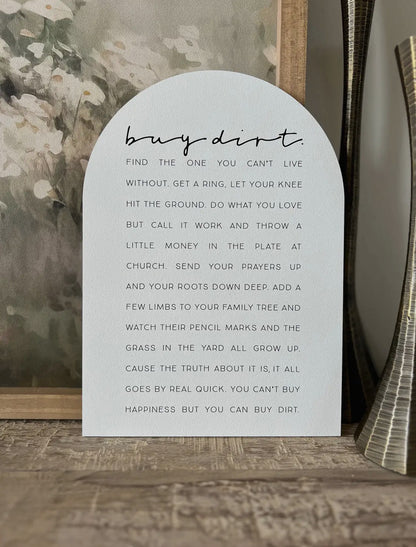 7”x10” Buy Dirt Arch Wood Print