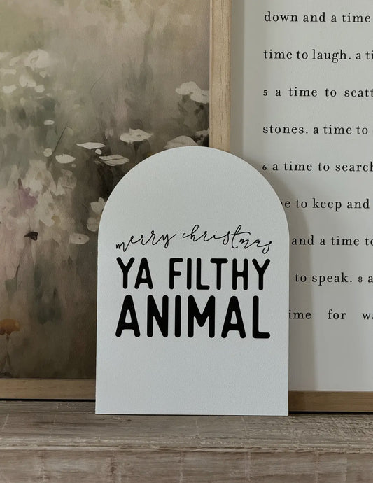 7”x10” Merry Christmas Ya Filthy Animal Arch