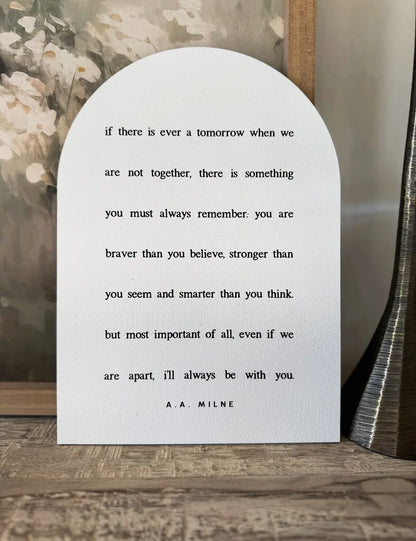 7”x10” If There Is Ever A Tomorrow Wood Arch