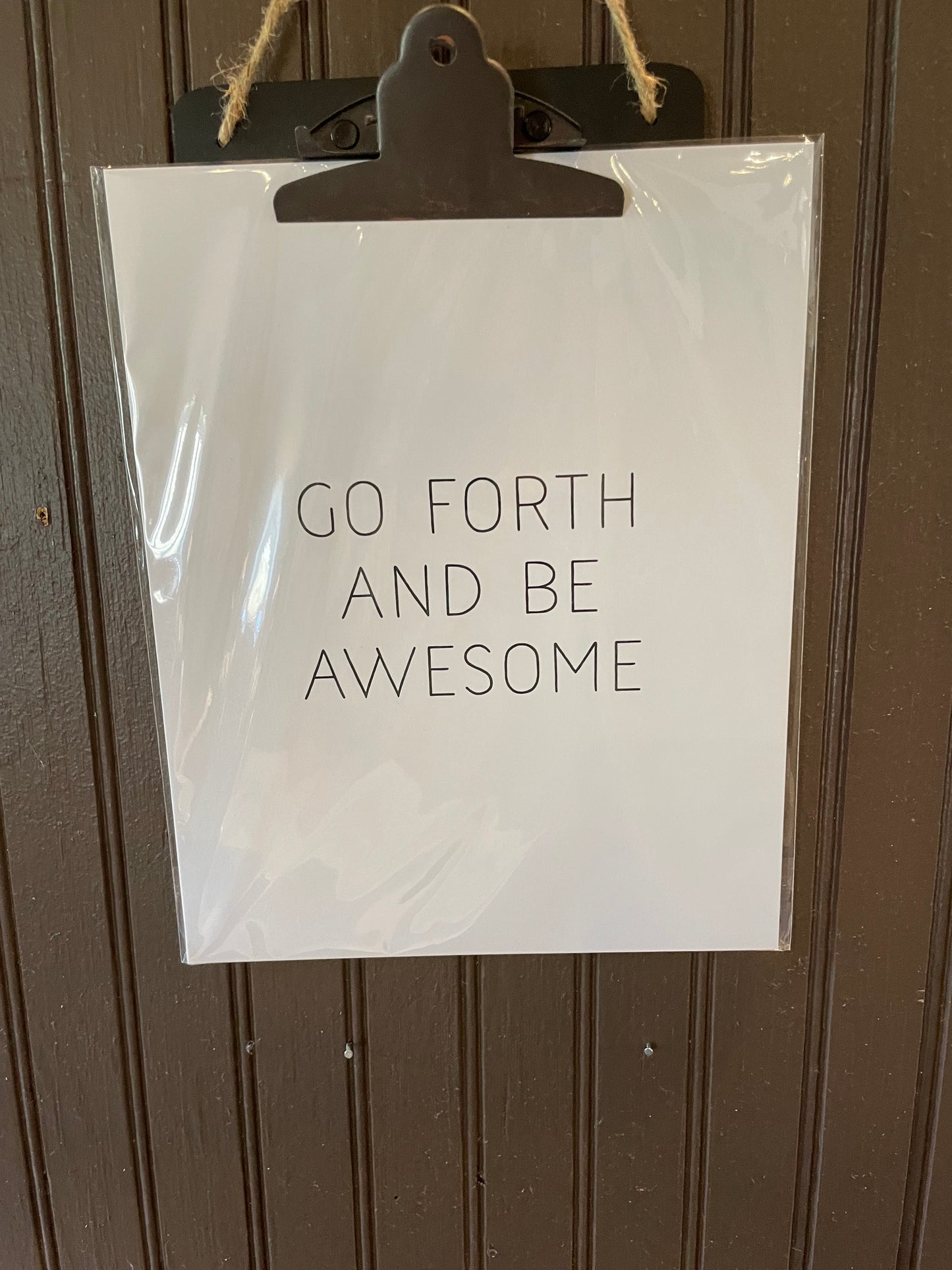 “Go forth and be awesome” card