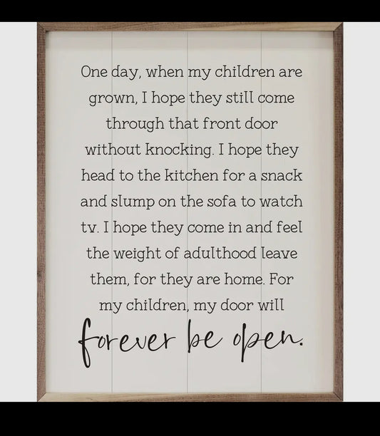 One Day When My Children Are Grown Sign