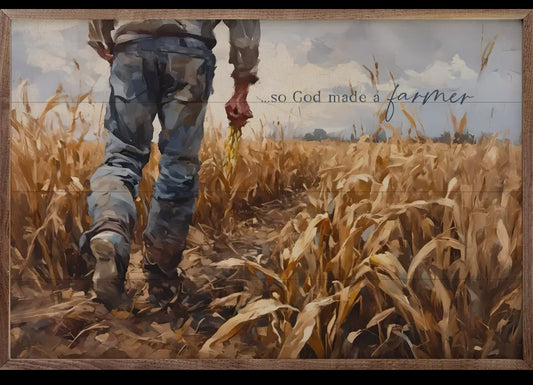 16”x10” So God Made A Farmer Cornfield