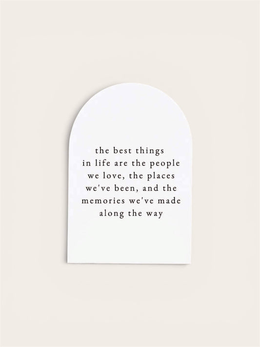The Best Things In Life, Arch