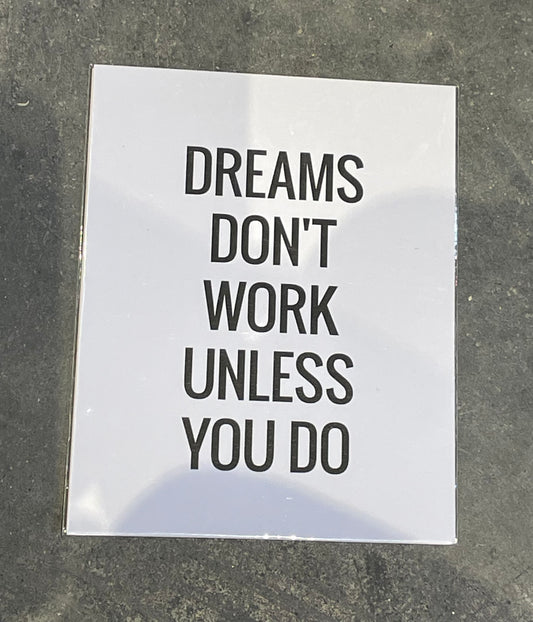 “Dreams don’t work unless you do” card
