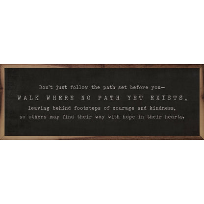 Don't Walk The Path