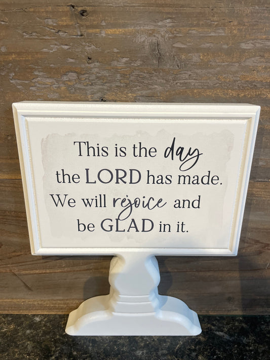 “This is the day” Wood Sign w/ Pedestal