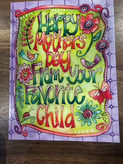 “Happy Mother’s Day from your favorite child” card
