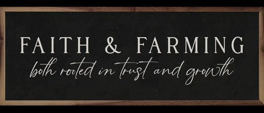 12”x4” Faith And Farming- Black