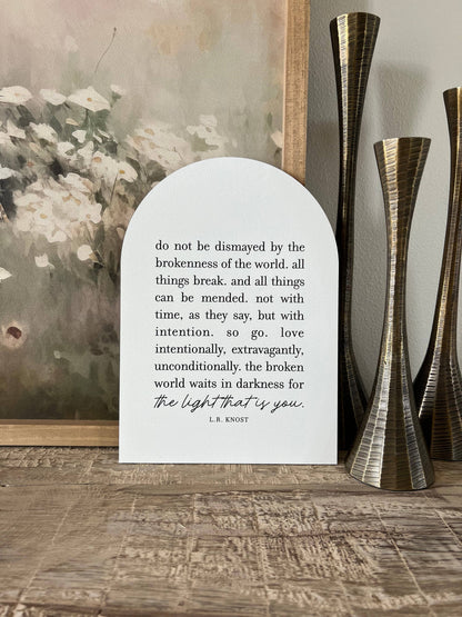 Do Not Be Dismayed, Wood Arch