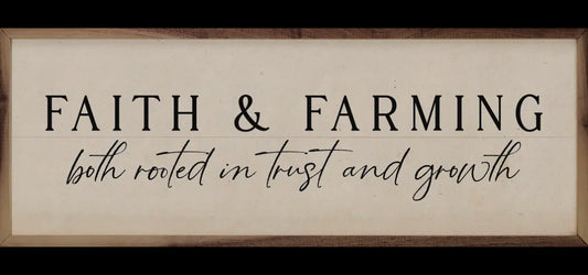 24”x 8” Faith And Farming-White