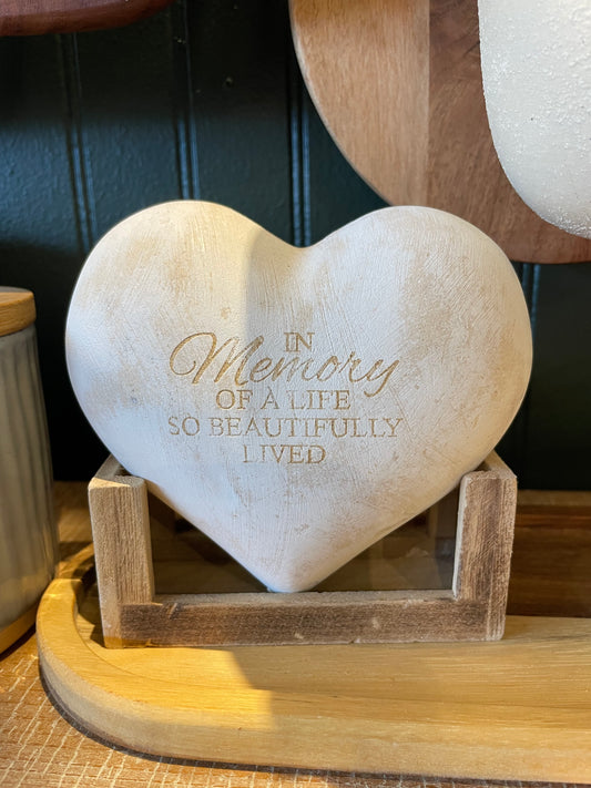 Heart w/Wood Stand “In Memory of a Life so beautiful lived”