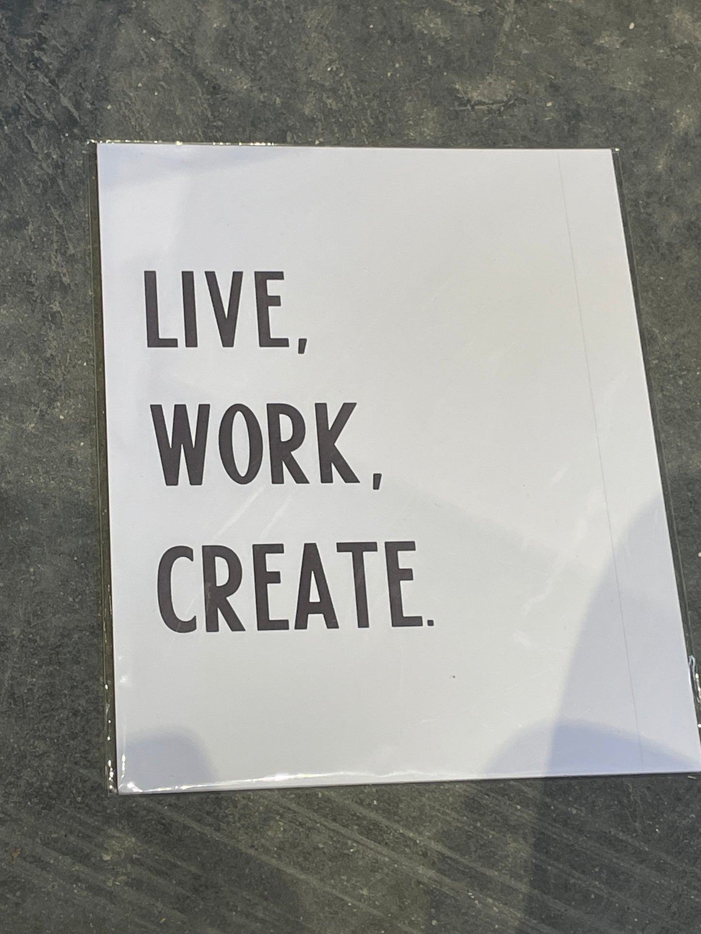 “Live, Work, Create.” Card