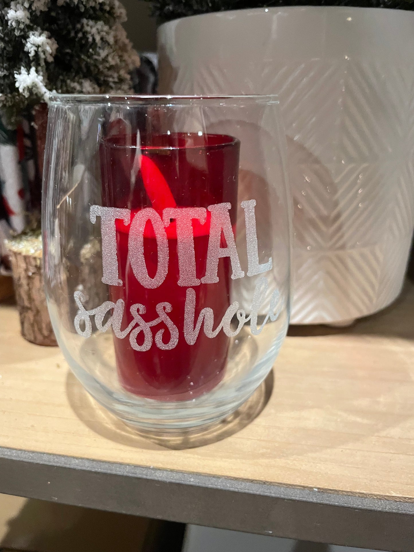 “Total Sasshole” Wine Glass