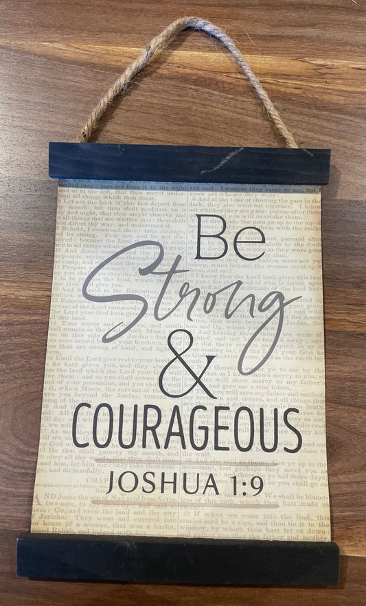 “Be Strong & Courageous” Sign