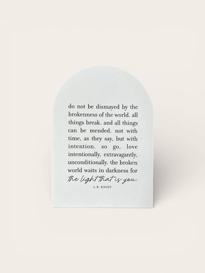 Do Not Be Dismayed, Wood Arch