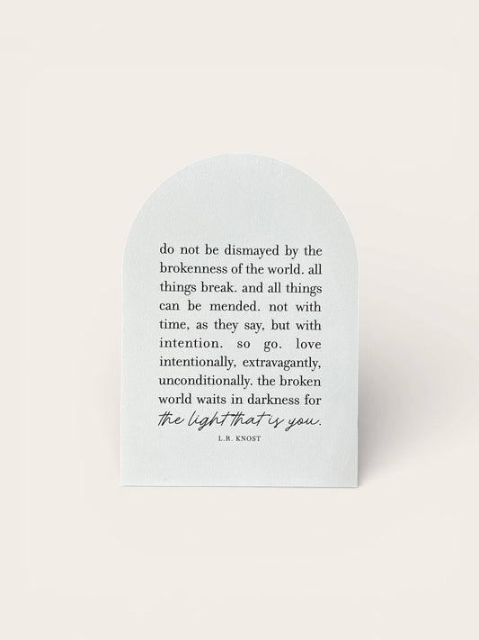 Do Not Be Dismayed, Wood Arch