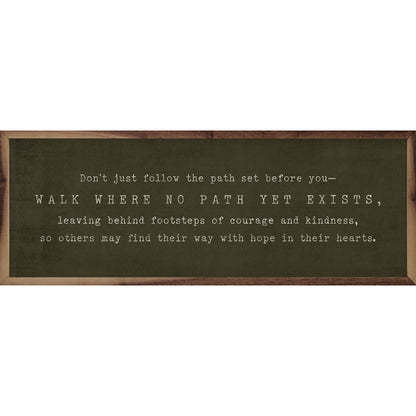 Don't Walk The Path