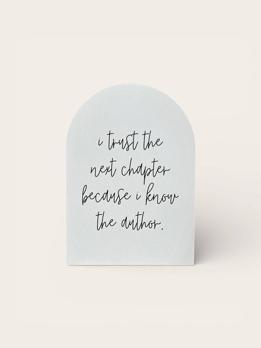 I Trust The Next Chapter, Wood Arch